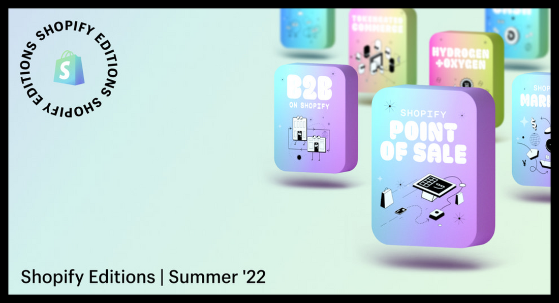 Shopify Editions Été 2022