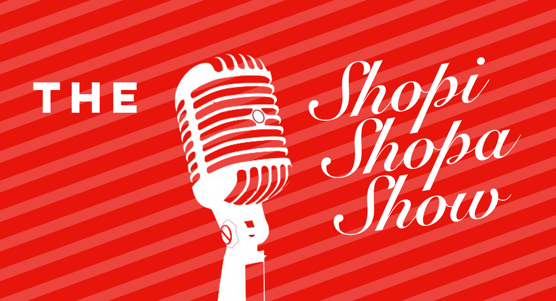 Le podcast "The ShopiShopaShow" est lancé !