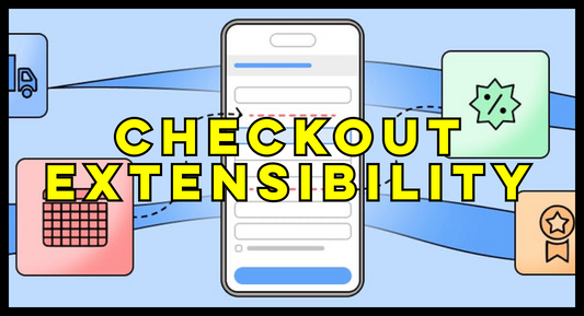 Tout sur « Checkout Extensibility » !